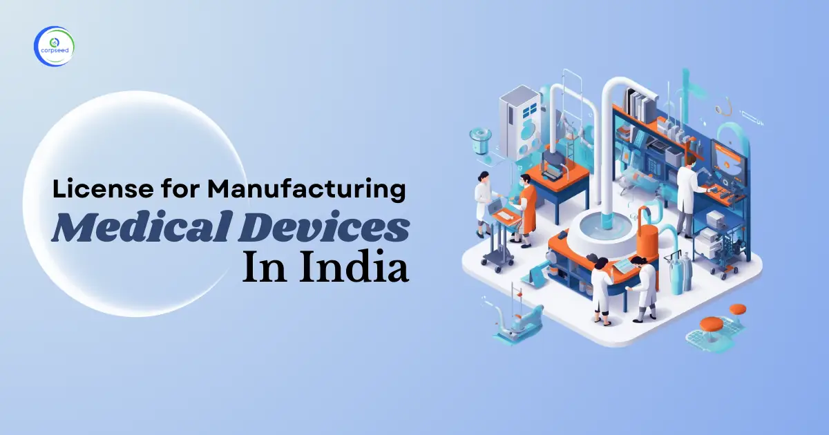 License_for_Manufacturing_Medical_Devices_In_India.webp