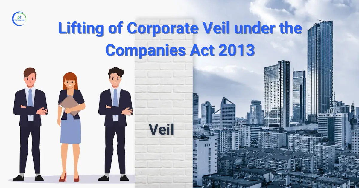 Lifting_of_Corporate_Veil_under_the_Companies_Act_2013_Corpseed.webp