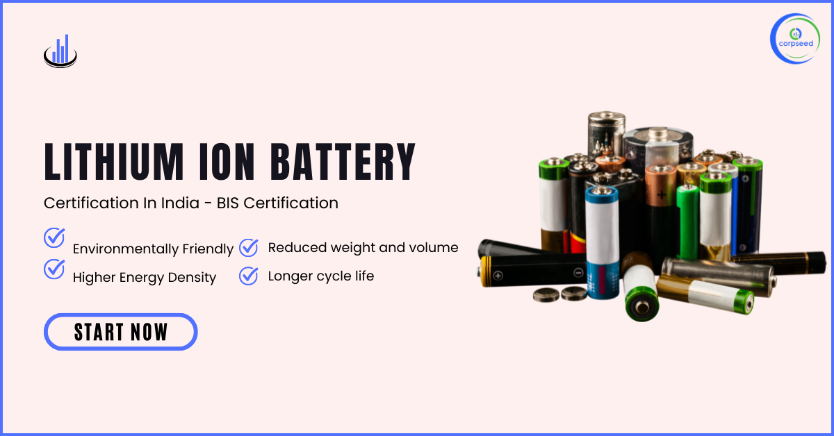 Lithium_Ion_Battery_Certification_In_India_BIS_Certification_Corpseed.png