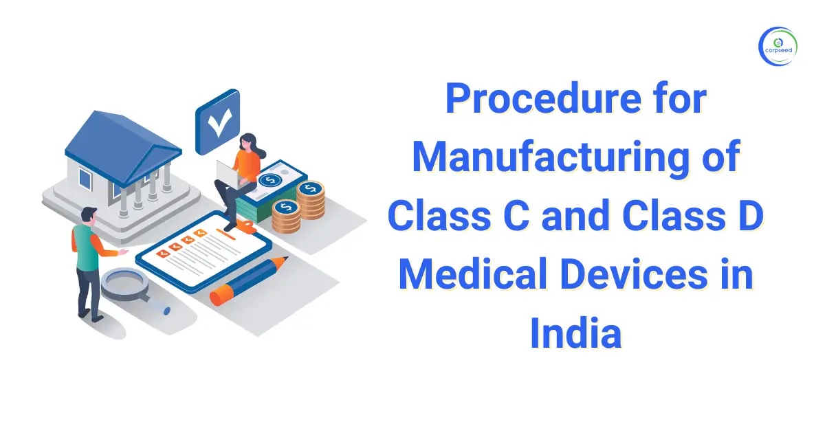 Manufacturing_of_Class_C_and_Class_D_Medical_Devices_in_India_Corpseed.webp