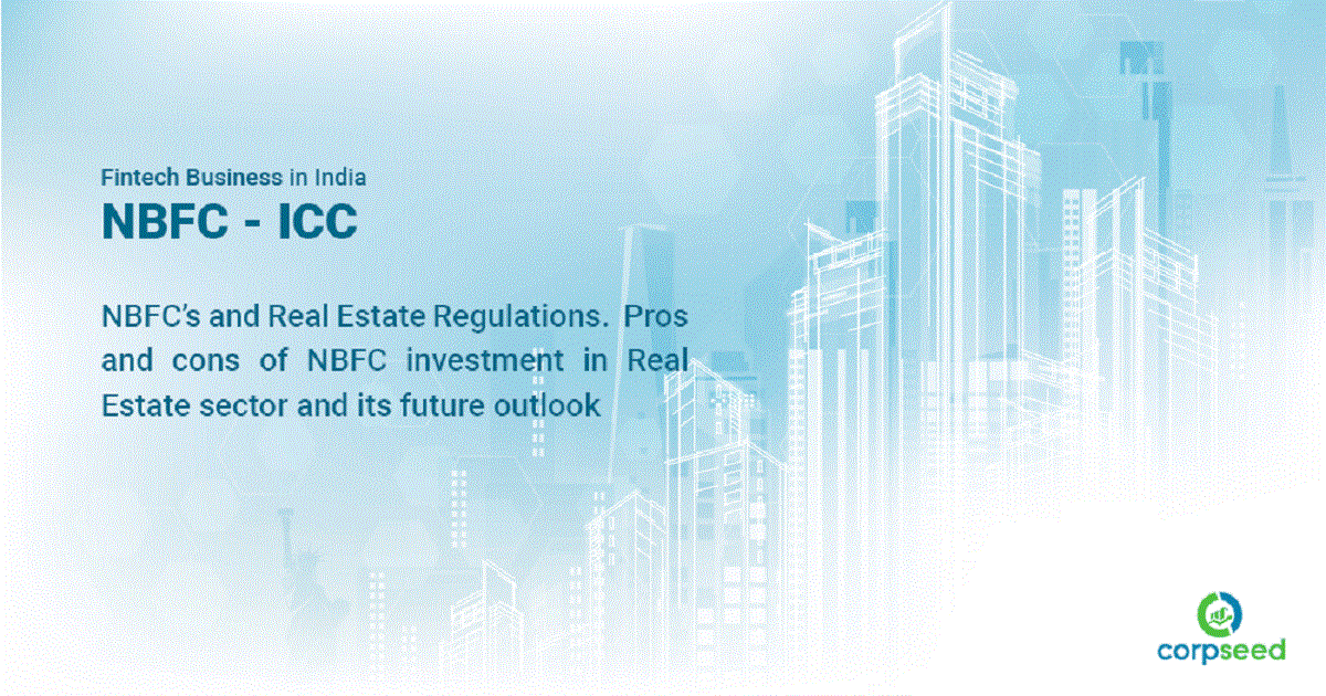 NBFC’s-and-Real-Estate-Regulations.--Pros-and-cons-of-NBFC-investment-in-Real-Estate-sector-and-its-future-outlook-corpseed.gif