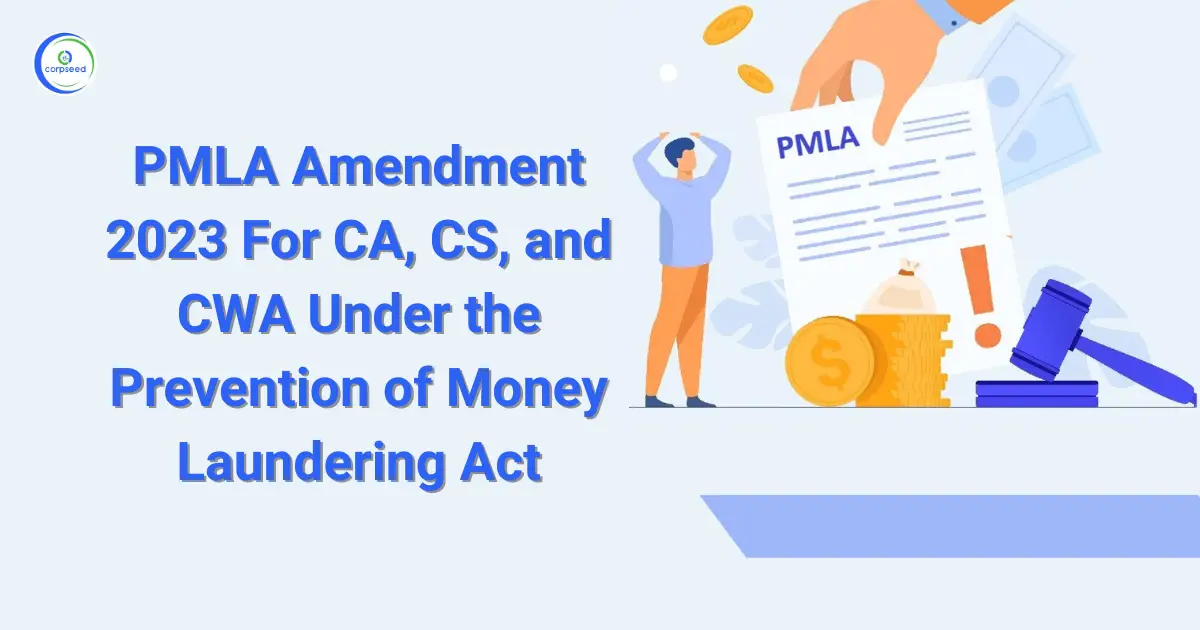 PMLA_Amendment_2023_For_CA_CS_and_CWA_Corpseed.webp