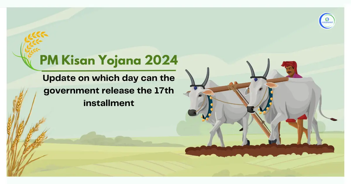 PM_Kisan_Yojana_2024_Update_on_which_day_can_the_government_release_the_17th_installment.webp