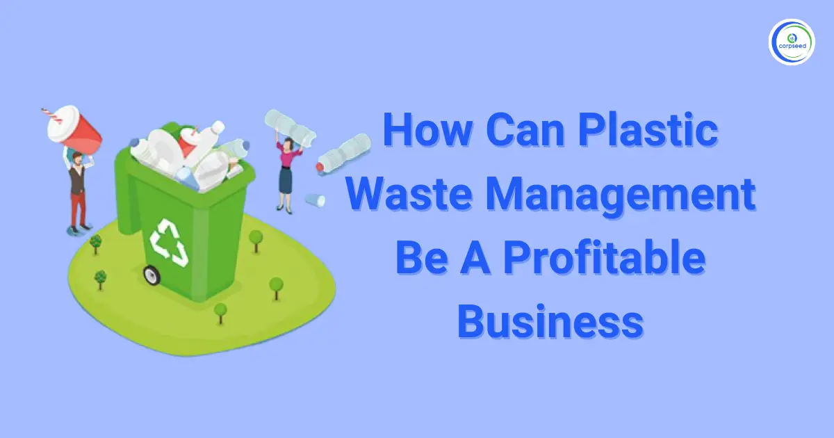 Plastic_Waste_Management_Profitable_Business_Corpseed.webp