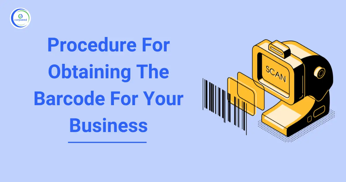 Procedure_For_Obtaining_The_Barcode_For_Your_Business_Corpseed.webp