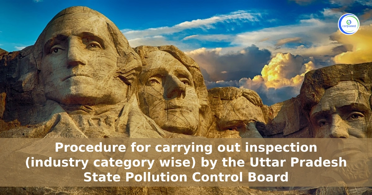 Procedure_for_carrying_out_inspection_(industry_category_wise)_by_the_Uttar_Pradesh_State_Pollution_Control_Board-corpseed.webp