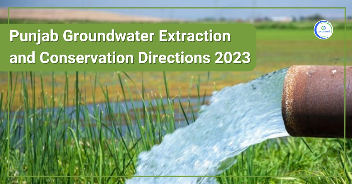 Punjab_Groundwater_Extraction_and_Conservation_Directions_2023_Corpseed.webp