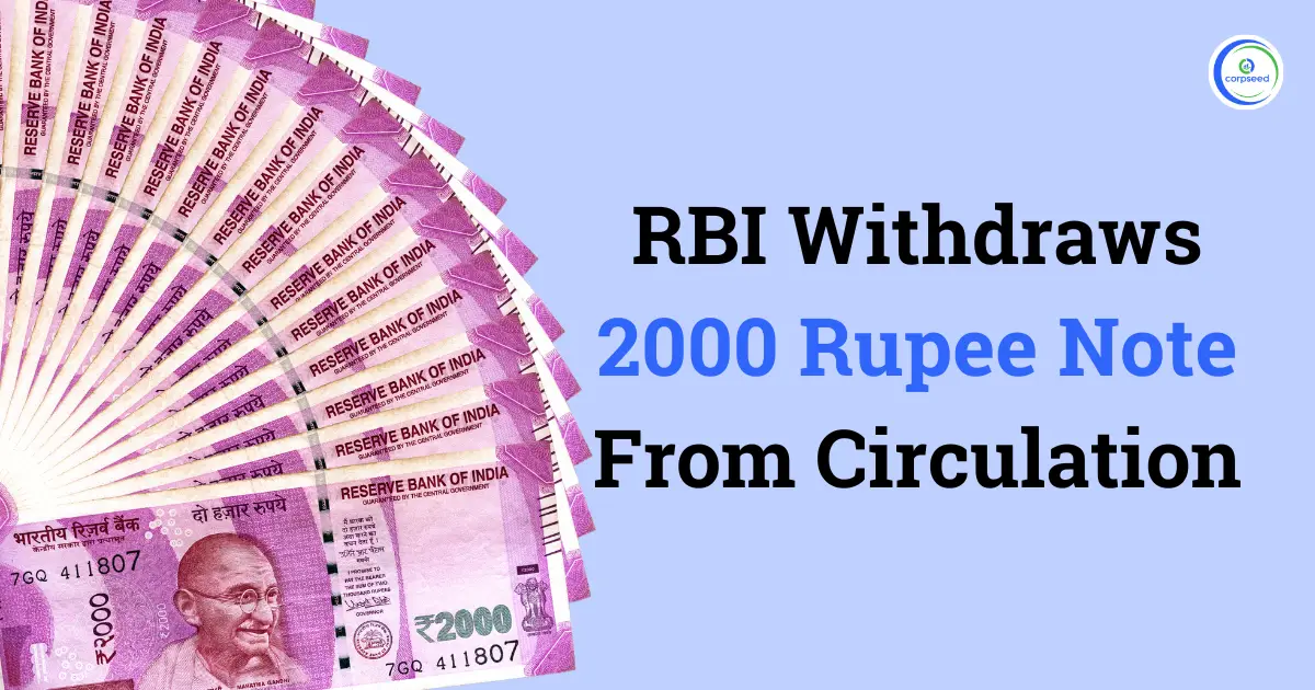 RBI_Withdraws_2000_Rupee_Note_From_Circulation_Corpseed.webp
