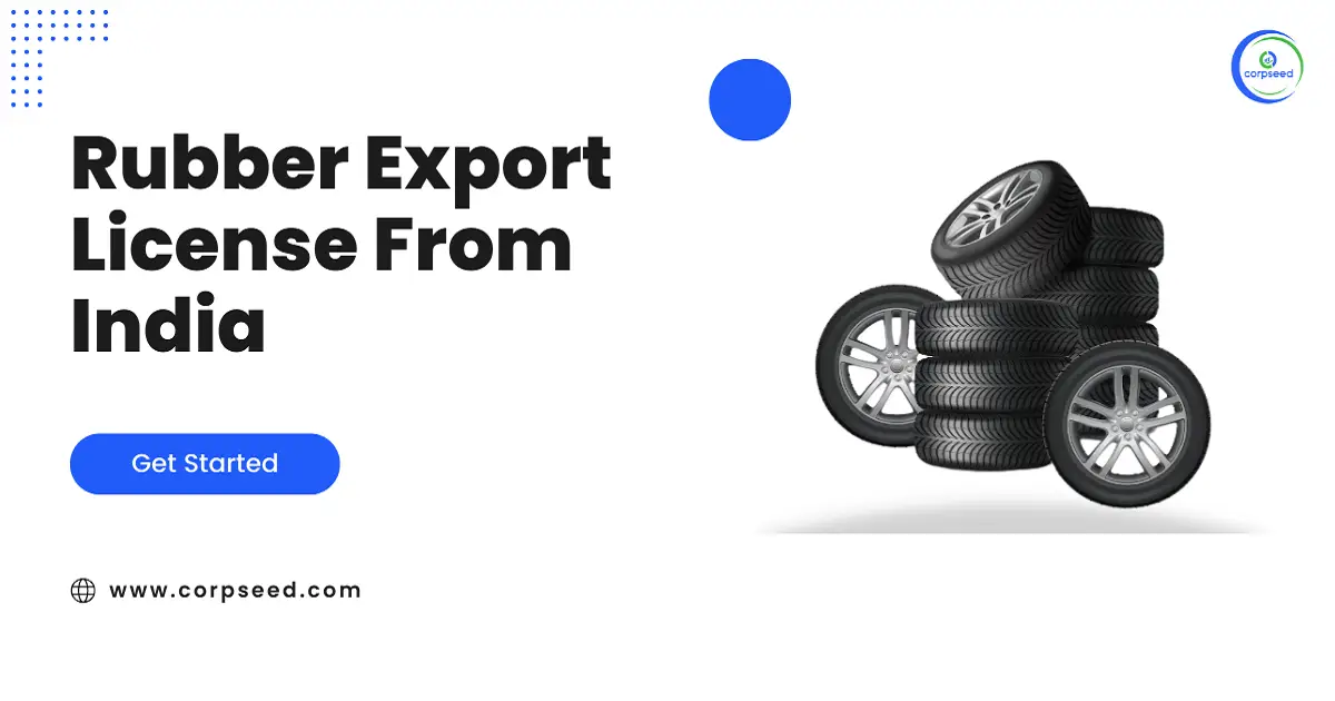 Rubber_Export_License_From_India_corpseed.webp