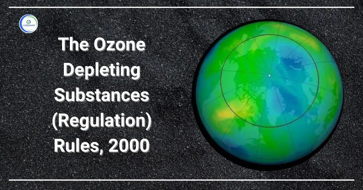 The_Ozone_Depleting_Substances_(Regulation)_Rules,_2000_Corpseed.webp