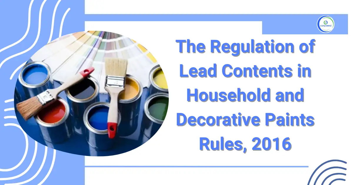 The_Regulation_of_Lead_Contents_in_Household_and_Decorative_Paints_Rules_2016_Corpseed.webp