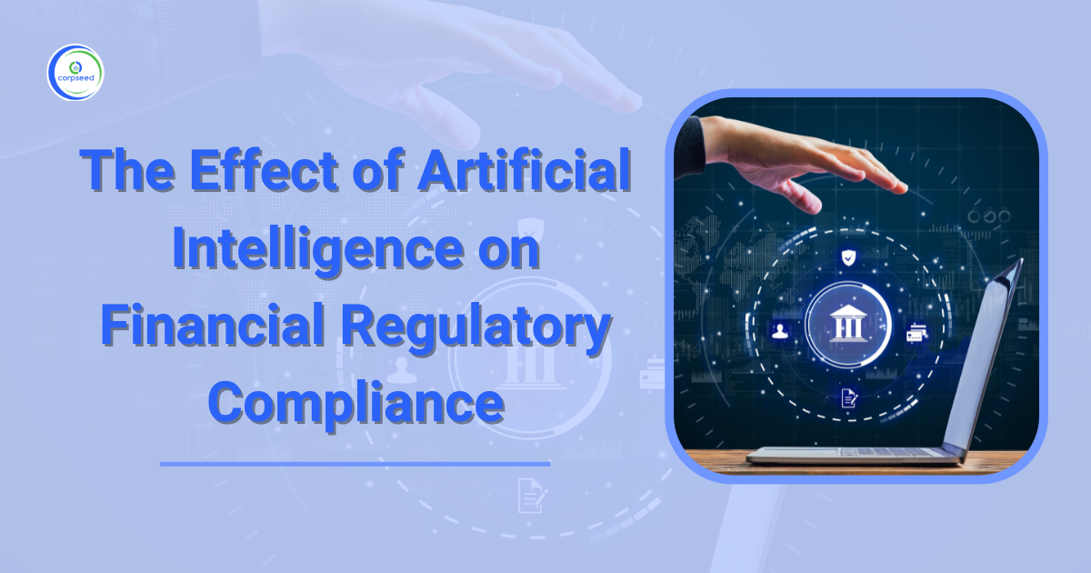 The_effect_of_Artificial_intelligence_on_Financial_Regulatory_Compliance_Corpseed.png