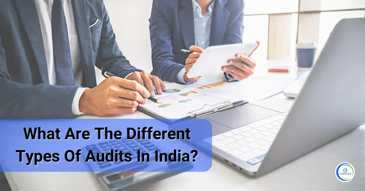What_Are_The_Different_Types_Of_Audits_In_India_Corpseed.webp