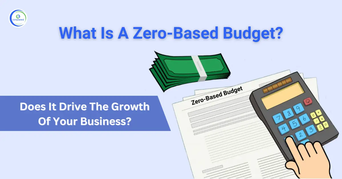 What_Is_A_Zero-Based_Budget_Corpseed.webp