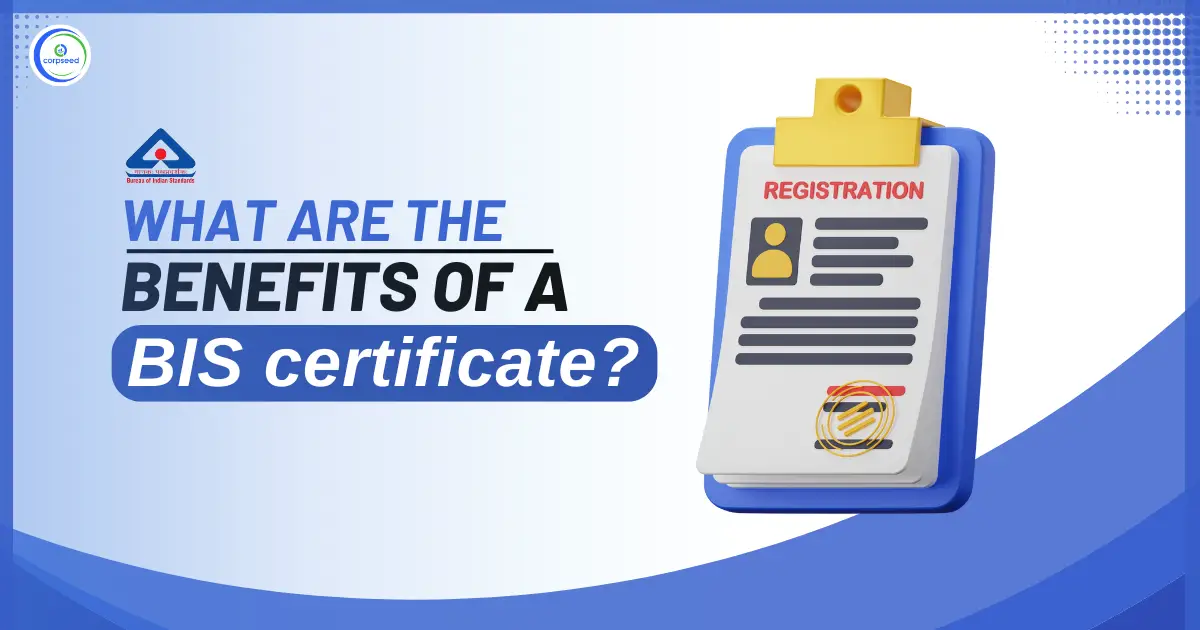 What_are_the_benefits_of_a_BIS_certificate_(1).webp