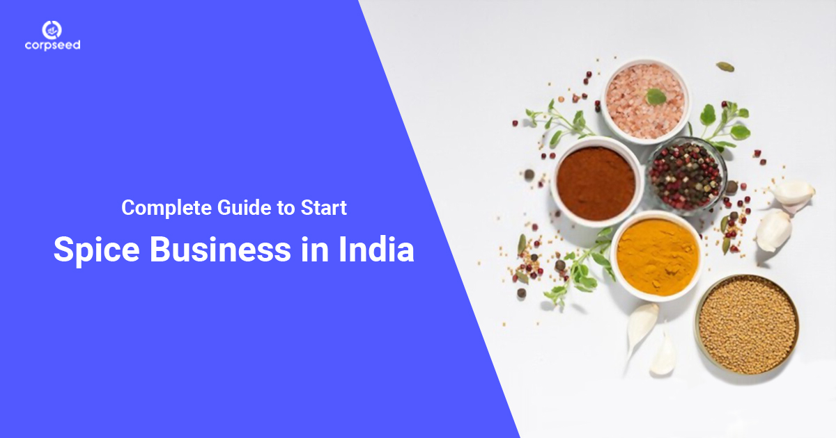 complete-guide-to-start-spice-business-in-india-corpseed.jpg