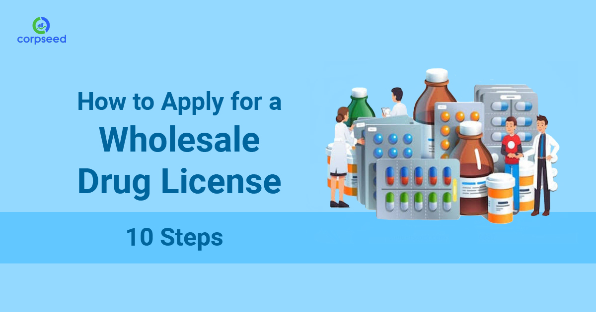 how-to-apply-for-a-wholesale-drug-license-10-steps-corpseed.jpg