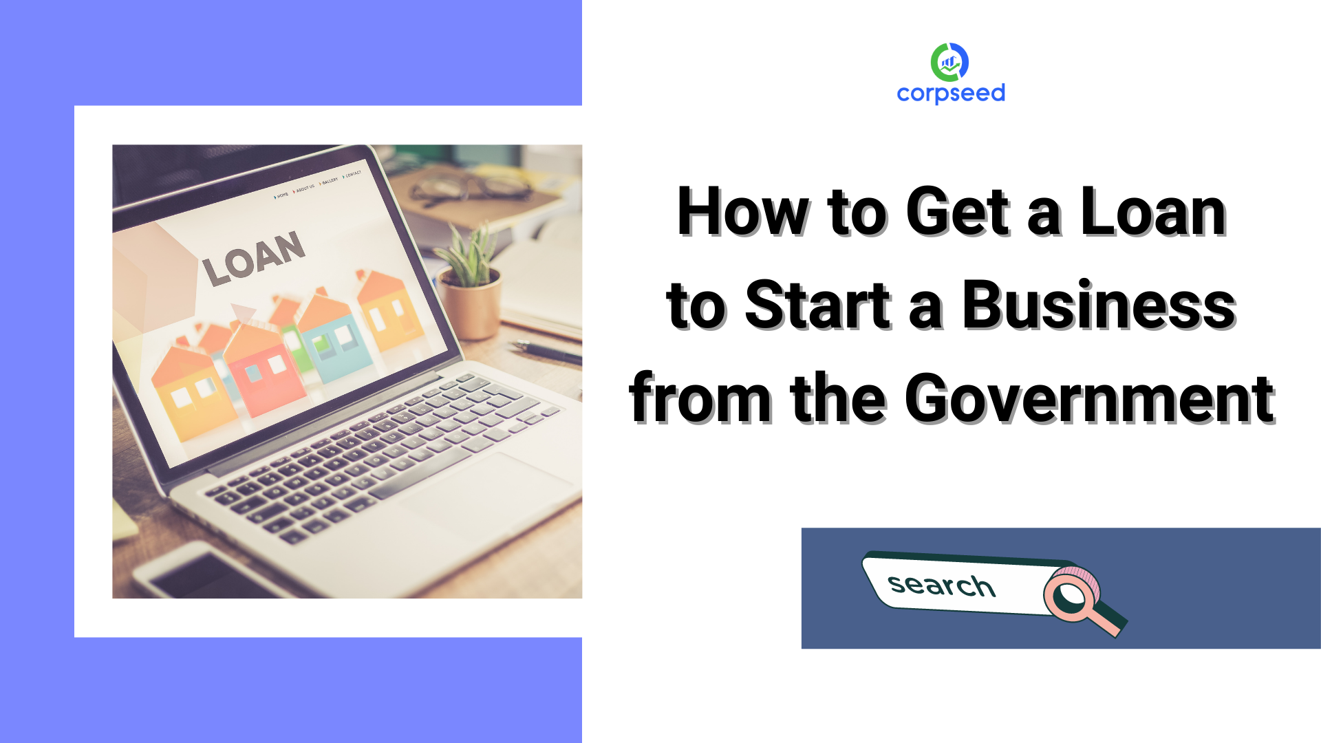how-to-get-a-loan-to-start-a-business-from-the-government-corpseed.png