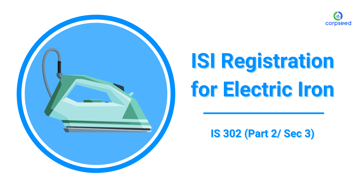 isi-registration-for-electric-iron-is-302-part-2-sec-3_corpseed.png