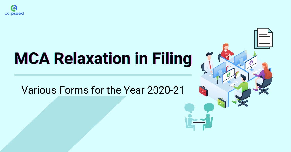 mca-relaxation-in-filing-various-forms-for-the-year-2020-21-corpseed.png
